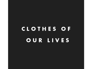 clothes of our lives button