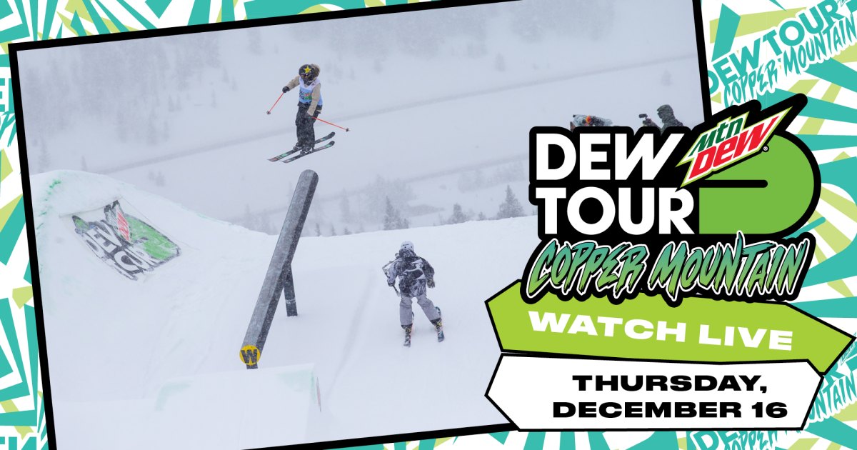 Watch Live: Dew Tour Copper Mountain 2021, Day 2