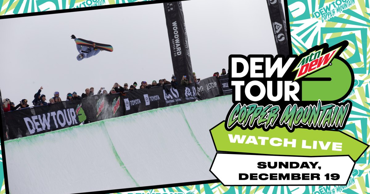 Watch Live: Dew Tour Copper Mountain 2021, Day 5