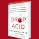 Learn About the Health Effects of Elevated Uric Acid in 'Drop Acid'